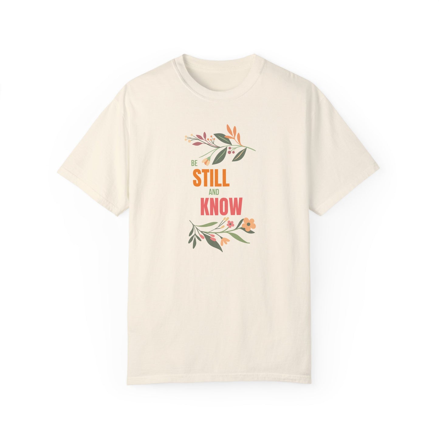 Be Still and Know Shirt