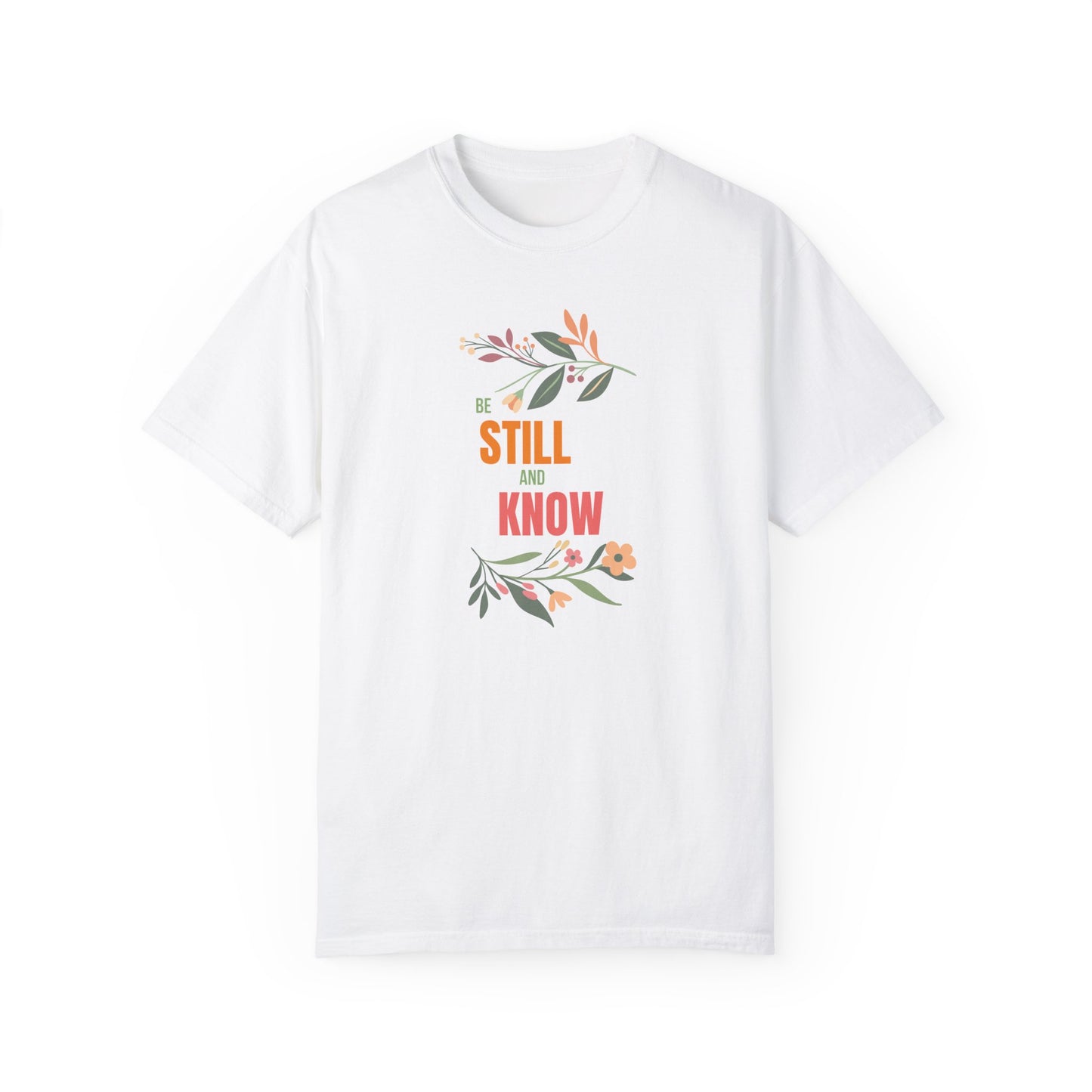 Be Still and Know Shirt