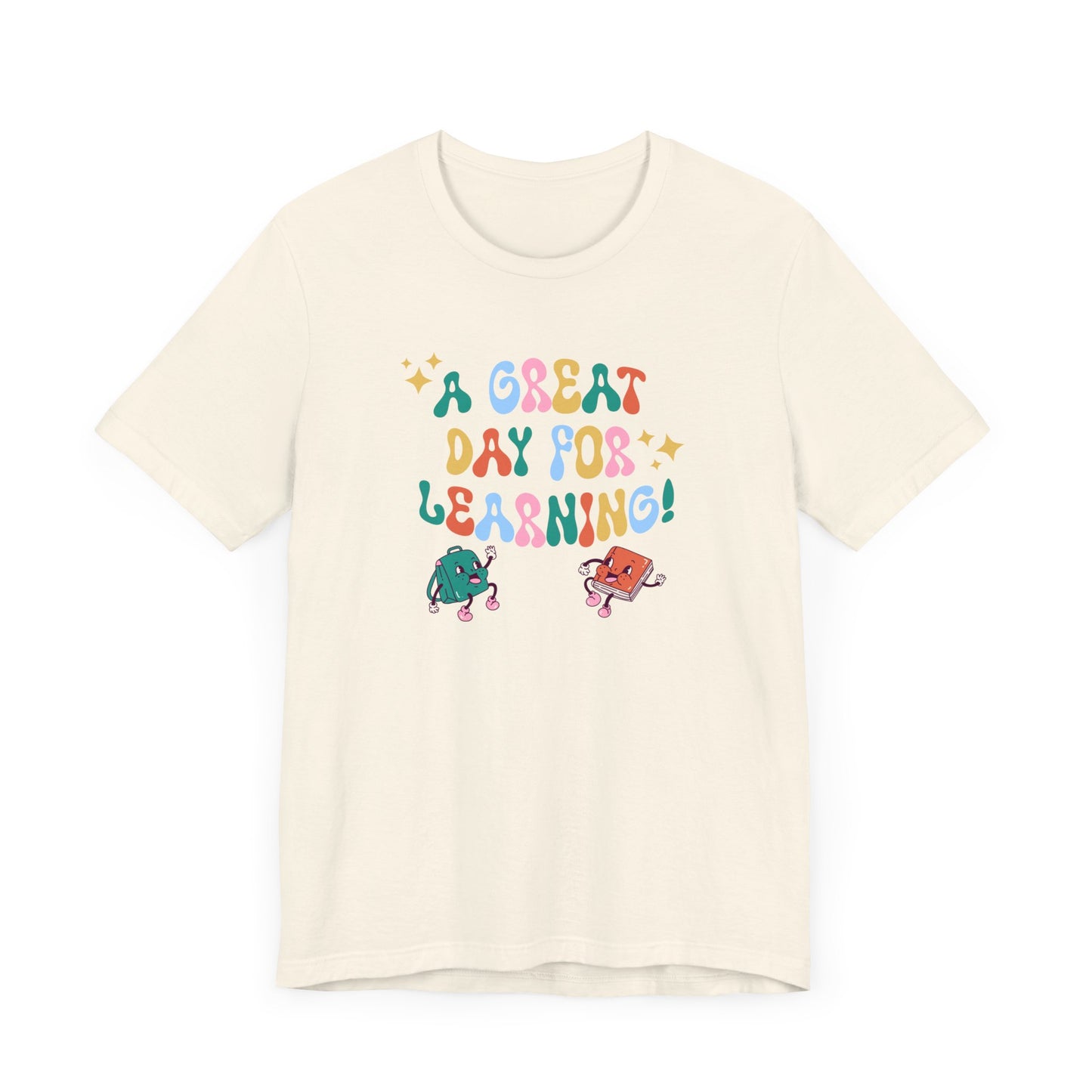A Great Day For Learning Teacher Shirt
