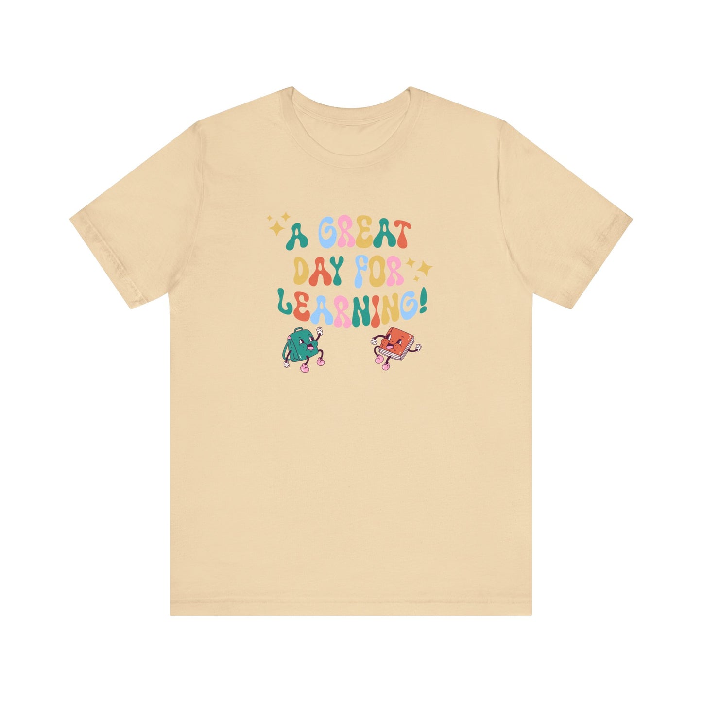 A Great Day For Learning Teacher Shirt